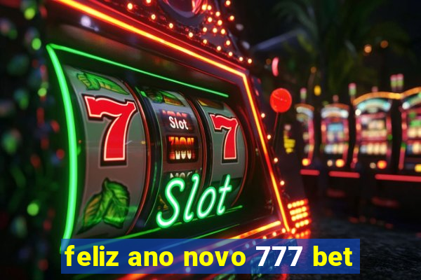 feliz ano novo 777 bet